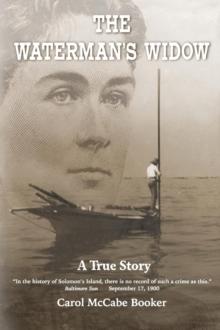 The Waterman's Widow : A True Story