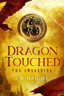 Dragon Touched : The Awakening