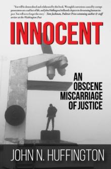 Innocent An Obscene Miscarriage of Justice