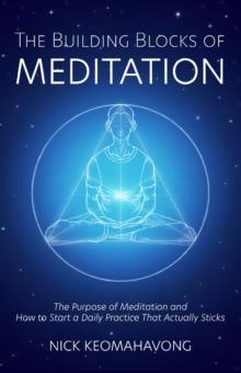 The Building Blocks of Meditation