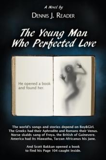 The Young Man Who Perfected Love