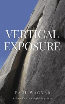 Vertical Exposure : A Dan Courtwright Mystery