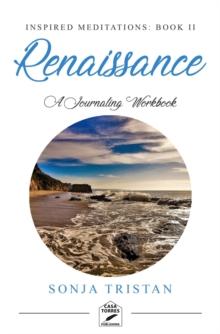 Inspired Meditations Book II : Renaissance