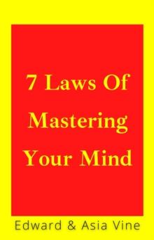 7 Laws Of Mastering Your Mind