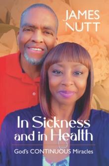 In Sickness and In Health : God's Continuous Miracles