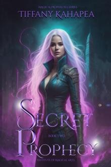 Secret Prophecy : Institute of Magical Arts