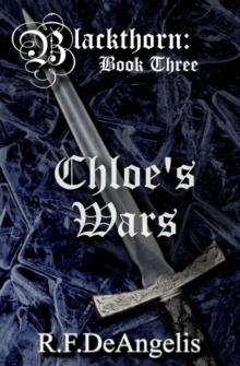 Chloe's Wars: Blackthorn : Book Three