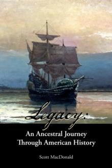 Legacy : An Ancestral Journey Through American History