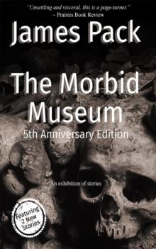 The Morbid Museum : 5th Anniversary Edition