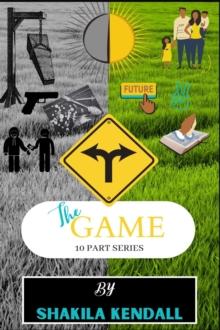 The Game : 10 Part Series