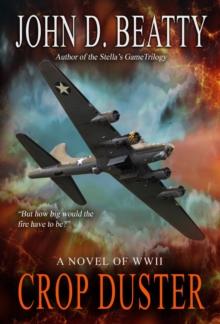 Crop Duster : A Novel of World War Two