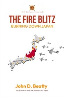 The Fire Blitz : Burning Down Japan