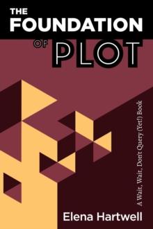 The Foundation of Plot : A Wait, Wait, Don't Query (Yet!) Book