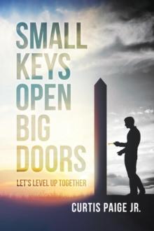 Small Keys Open Big Doors : Let's level up together