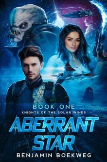 Aberrant Star : Knights of the Solar Winds Book One