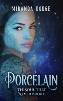 Porcelain : The Soul That Never Broke