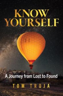 Know Yourself : A Journey from Lost to Found