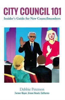 City Council 101 : Insider's Guide for New Councilmembers