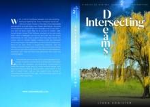 Intersecting Dreams : A Novel of Mystery, Romance, and Redemption