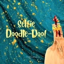 Selfie Doodle Doo! : An introduction to my new friends