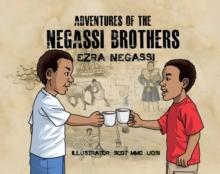 Adventures of the Negassi Brothers