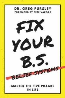 Fix Your B.S. (Belief Systems)