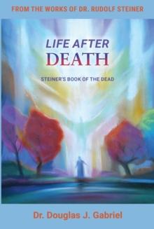 Life After Death: Steiner's Book of the Dead