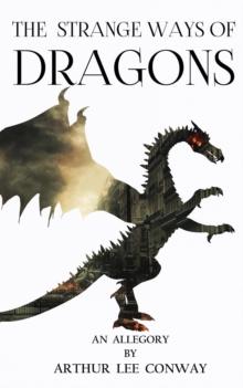 The Strange Ways of Dragons