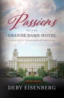 Passions Of The Grande Dame Hotel