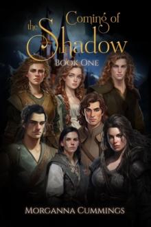 Coming of the Shadow : Book one