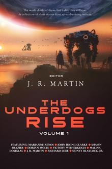 The Underdogs Rise : Volume 1