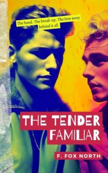 The Tender Familiar