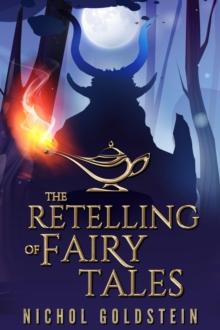 The Retelling of Fairy Tales