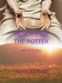 Mended by the Potter