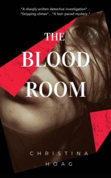 The Blood Room : A Detective Thriller