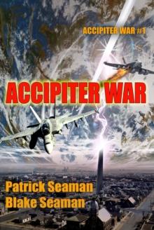 Accipiter War: Fort Brazos : Book One