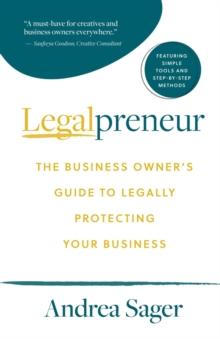 Legalpreneur : The Business Owner's Guide To Legally Protecting Your Business