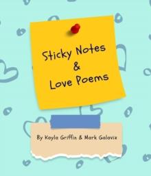 Sticky Notes & Love Poems