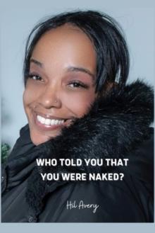 Who Told You That You Were Naked?