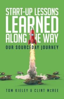 Start-Up Lessons Learned Along the Way : Our SourceDay Journey