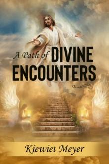 A Path of Divine Encounters