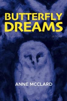 Butterfly Dreams : A Novel