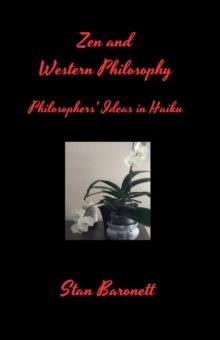 Zen and Western Philosophy : Philosophers' Ideas in Haiku