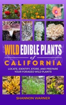 Wild Edible Plants of California