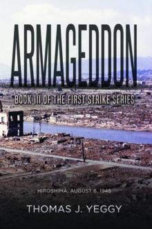 Armageddon : Book III of the First Strike Series