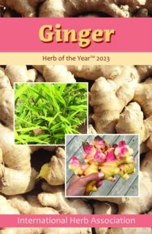 Ginger : Herb of the Year 2023