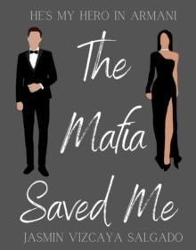 The Mafia Saved Me