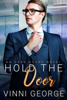 Hold the Door : Open Doors: An LGBTQ Contemporary Romance Series, #1