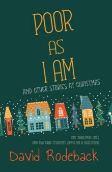 Poor As I Am : and other stories at Christmas