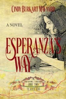 Esperanza's Way: Book Two : The Seekers Series